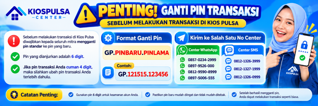 Cara ganti PIN transaksi Kios Pulsa sebelum melakukan transaksi